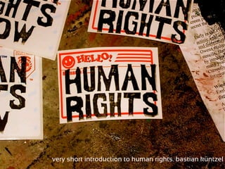 very short introduction to human rights. bastian küntzel
      Very Short Introduction to Human Rights. Bastian Küntzel
 