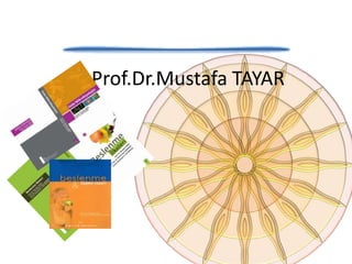 Prof.Dr.Mustafa TAYAR
 