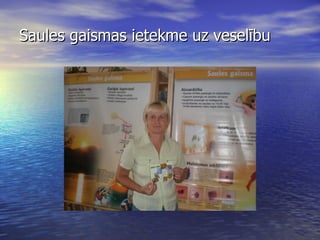 Saules gaismas ietekme uz veselību 