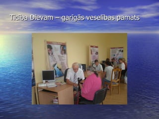 Ticība Dievam – garīgās veselības pamats 