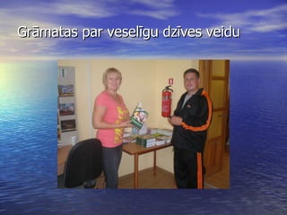 Grāmatas par veselīgu dzīves veidu 