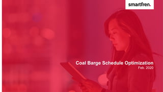 Coal Barge Schedule Optimization
Feb. 2020
 