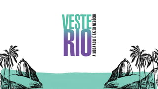 VESTE RIO 6ª EDIÇÃO - 2018