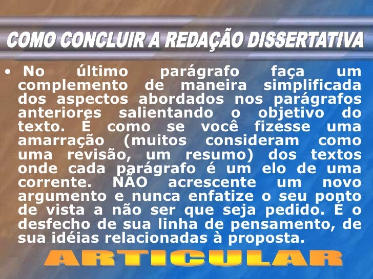 Como concluir uma redação dissertativa Como concluir uma redação dissertativa