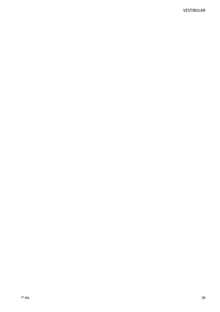 VESTIBULAR 
39 
1º dia 
 