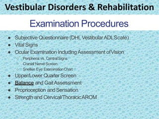 VESTIBULAR DISORDERS AND REHAB.pptx
