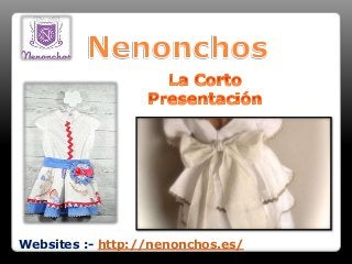 Websites :- http://nenonchos.es/
 