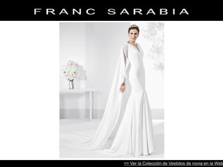 Vestidos de novia - Colección 2017 - Franc Sarabia