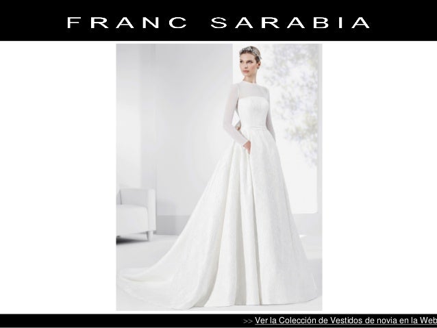 vestidos de novia - colección 2017 - franc sarabia
