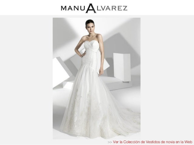 manu Álvarez | colección vestidos de novia 2013