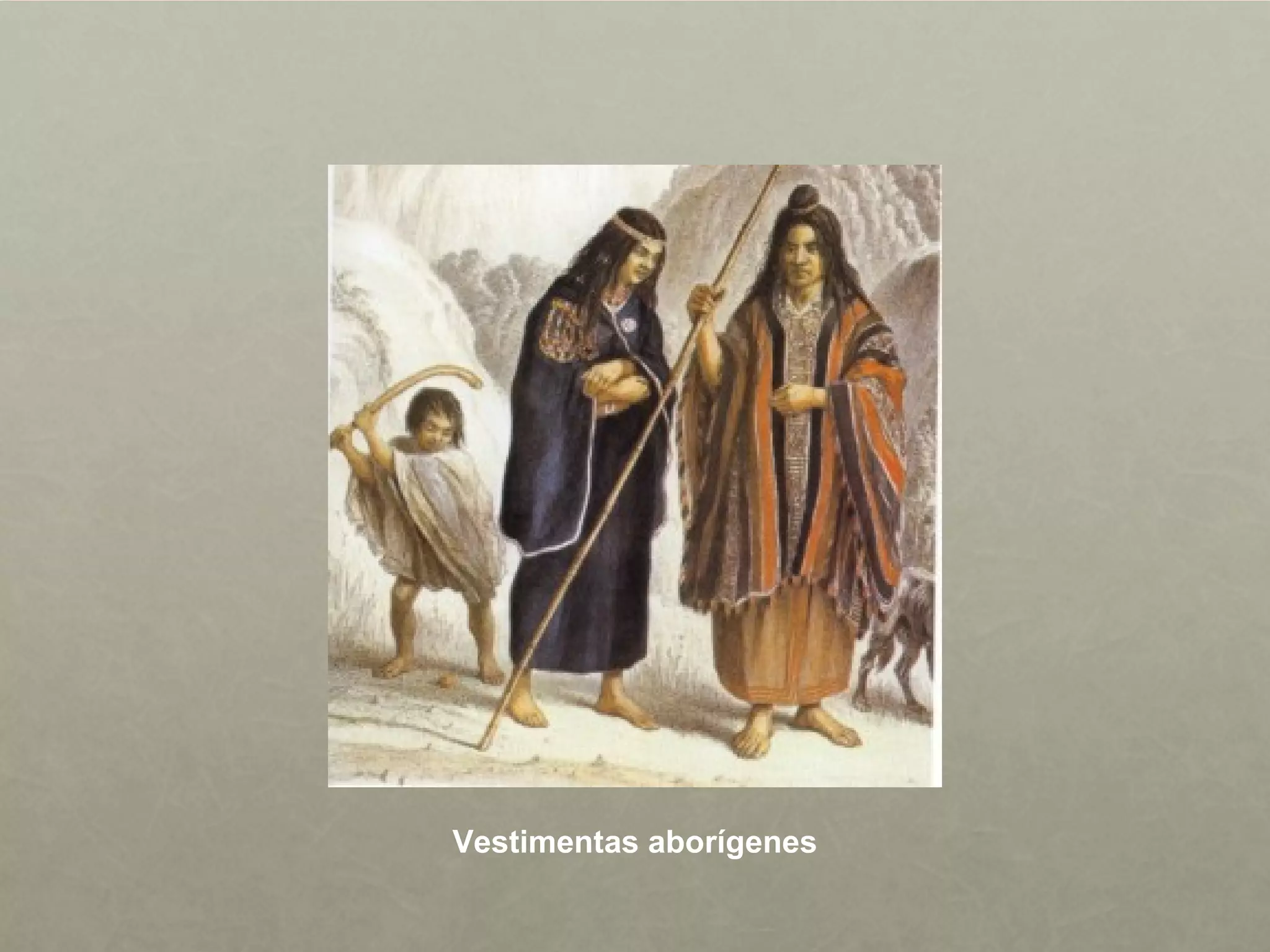 Vestimentas aborígenes
 