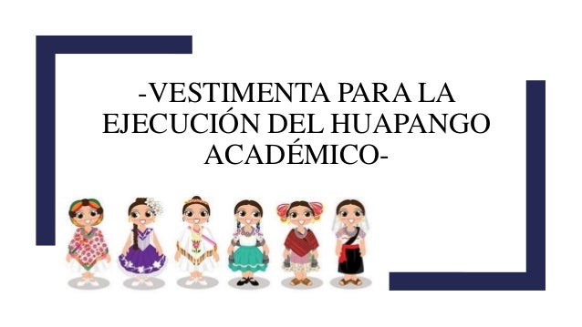 Vestimenta Huapango Academico