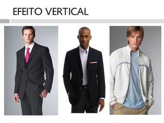 EFEITO VERTICAL
 
