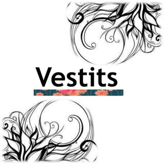 Vestits
 