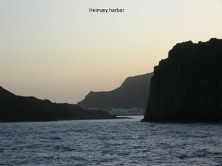 Heimæy harbor
 