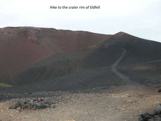 Hike to the crater rim of Eldfell
 