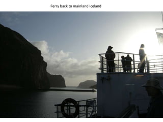 Ferry back to mainland Iceland
 