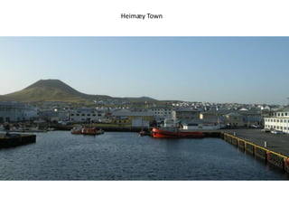 Heimæy Town
 