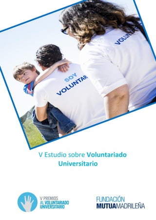 V Estudio sobre Voluntariado
Universitario
 