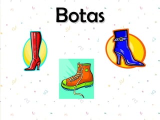 Botas