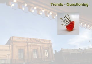 Trends - Questioning

 