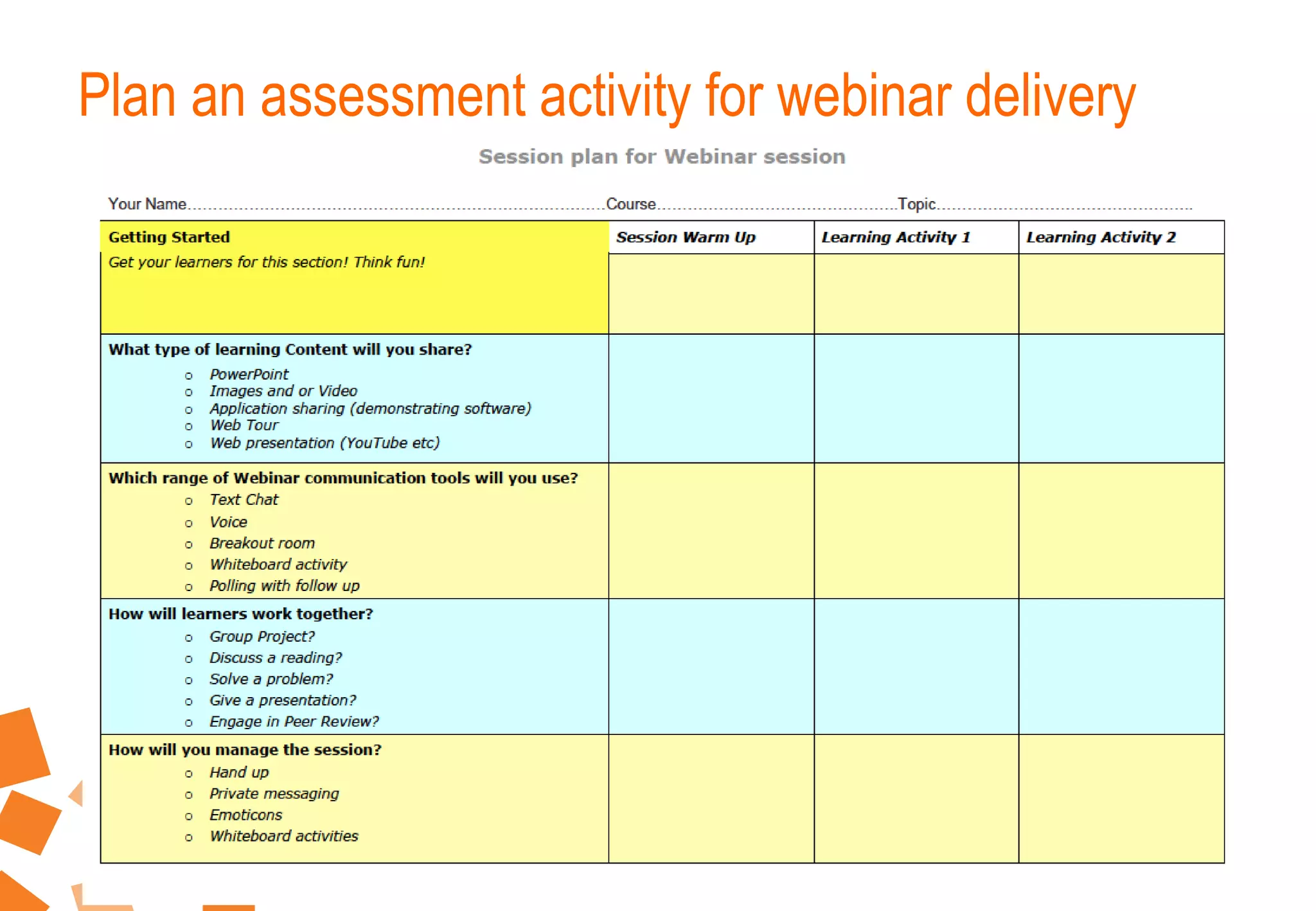 Plan an assessment activity for webinar delivery
 