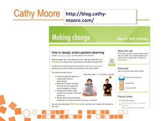 Cathy Moore

http://blog.cathyhttp://blog.cathymoore.com/
moore.com/

 