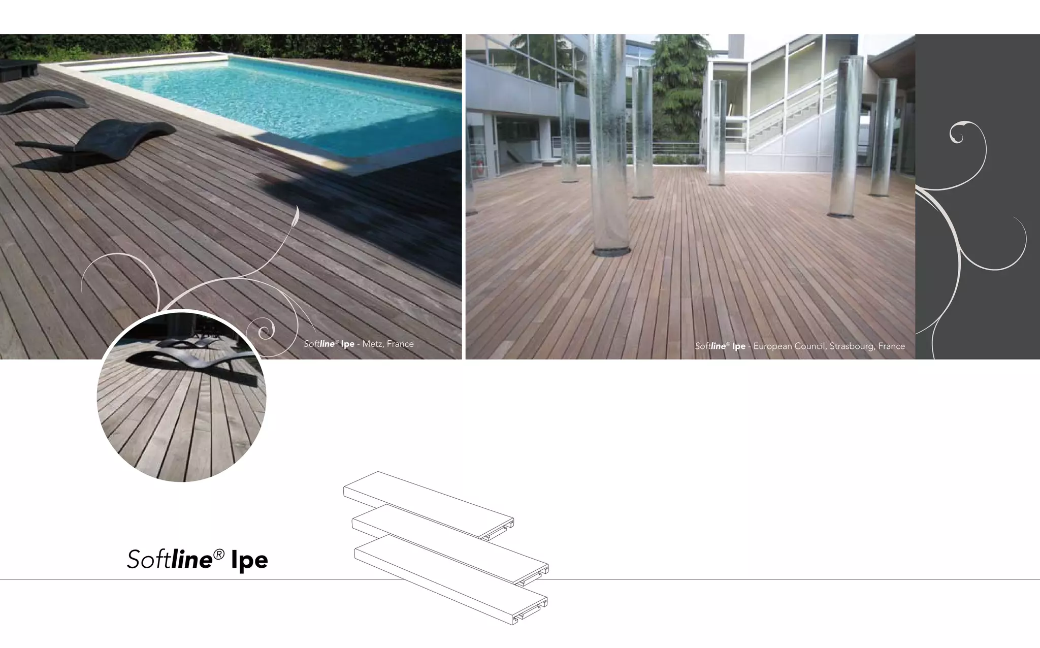 Softline® Ipe - Metz, France   Softline® Ipe - European Council, Strasbourg, France




Softline® Ipe
 