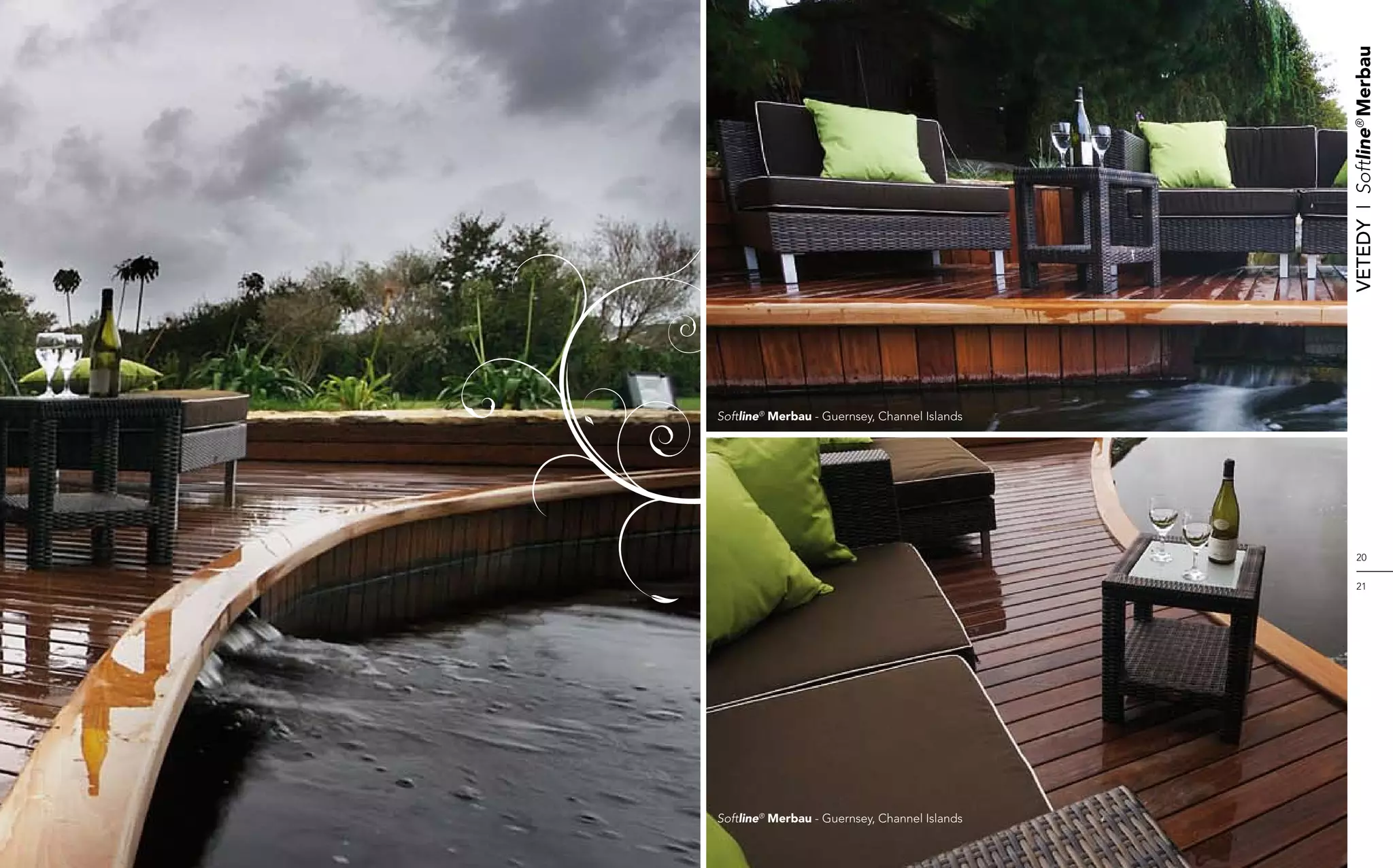 Vetedy    I    Softline® Merbau
Softline® Merbau - Guernsey, Channel Islands




                                                    20


                                                    21




Softline® Merbau - Guernsey, Channel Islands
 