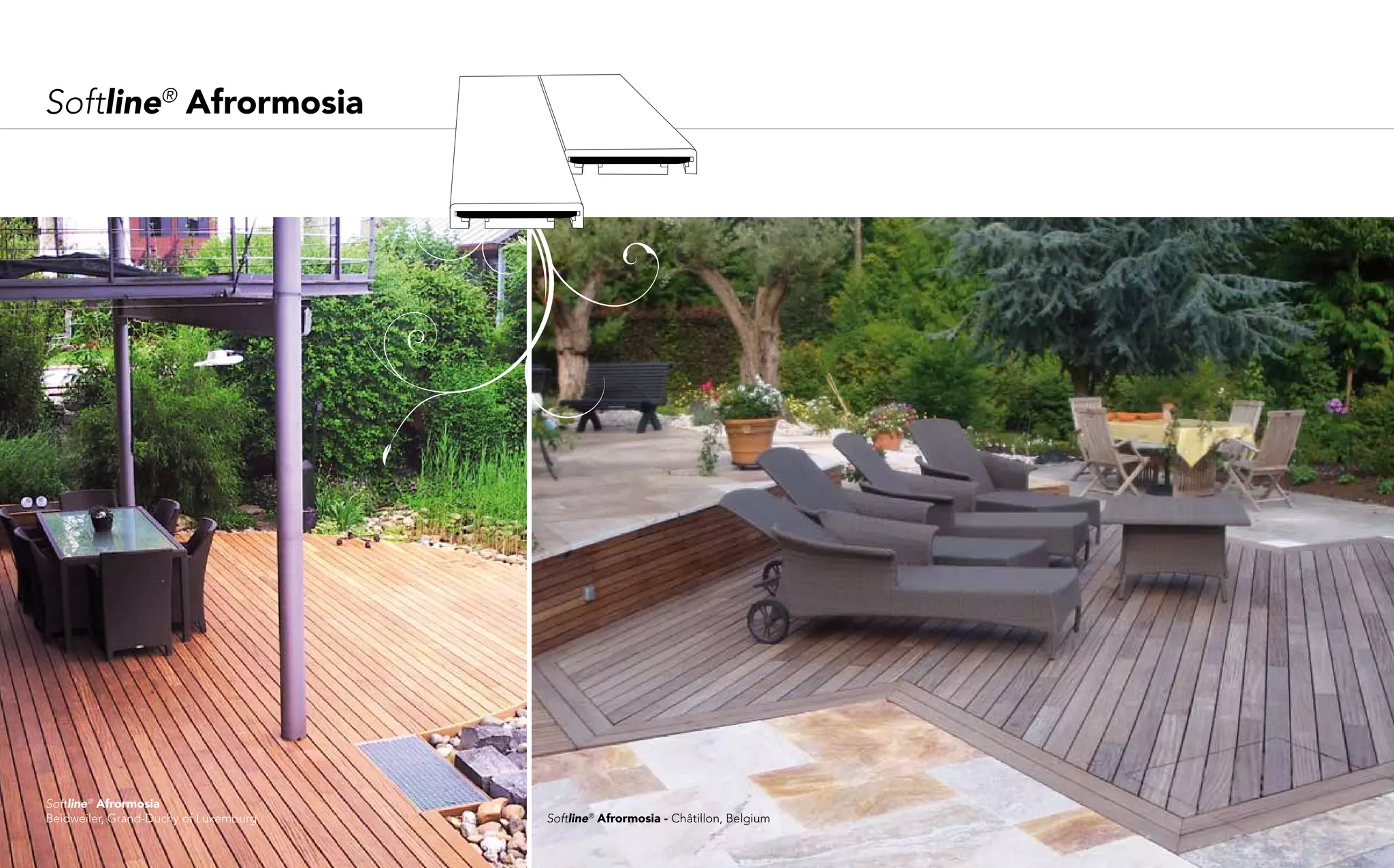 Softline® Afrormosia




Softline® Afrormosia
Beidweiler, Grand-Duchy of Luxemburg   Softline® Afrormosia - Châtillon, Belgium
 