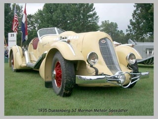 1935 Duesenberg SJ Mormon Meteor Speedster 