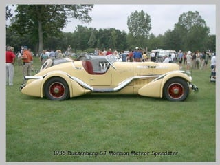 1935 Duesenberg SJ Mormon Meteor Speedster 