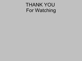 THANK YOU  For Watching 