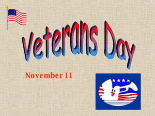 Veterans Day November 11 