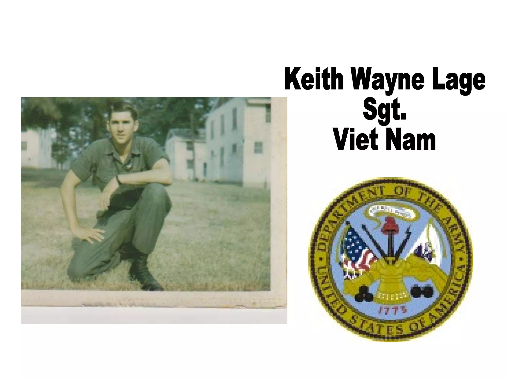 Keith Wayne Lage Sgt. Viet Nam 