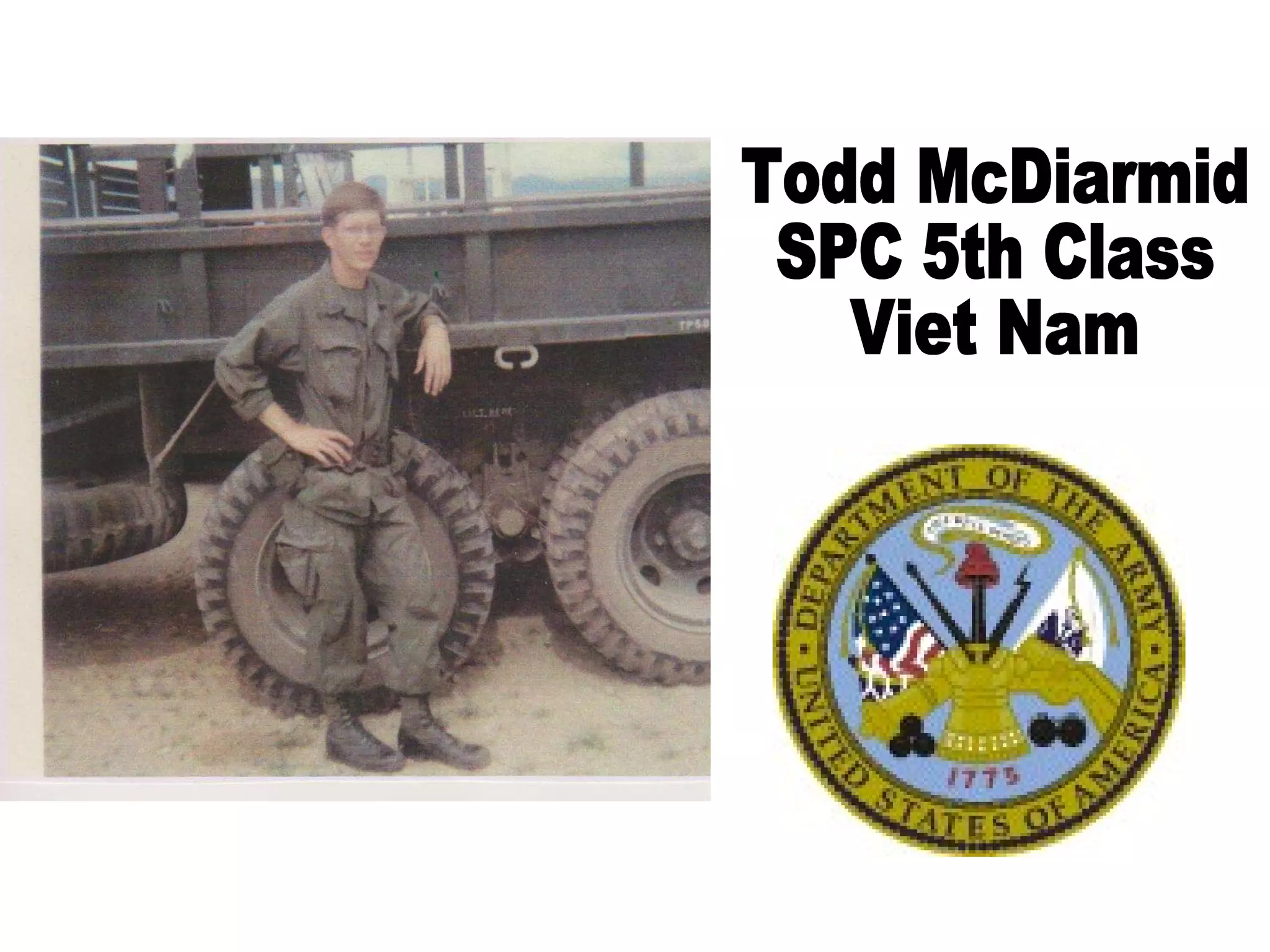 Todd McDiarmid SPC 5th Class Viet Nam 