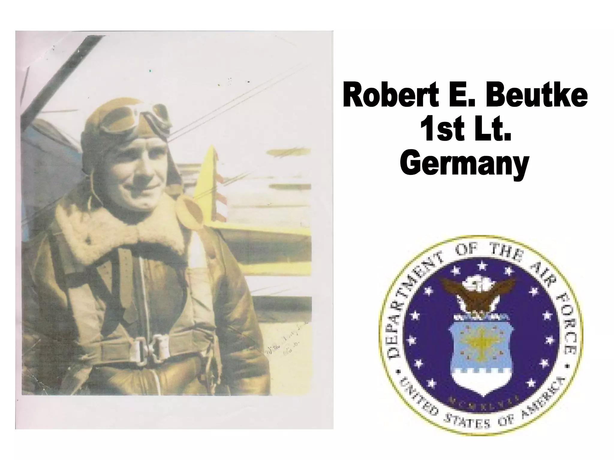 Robert E. Beutke 1st Lt. Germany 