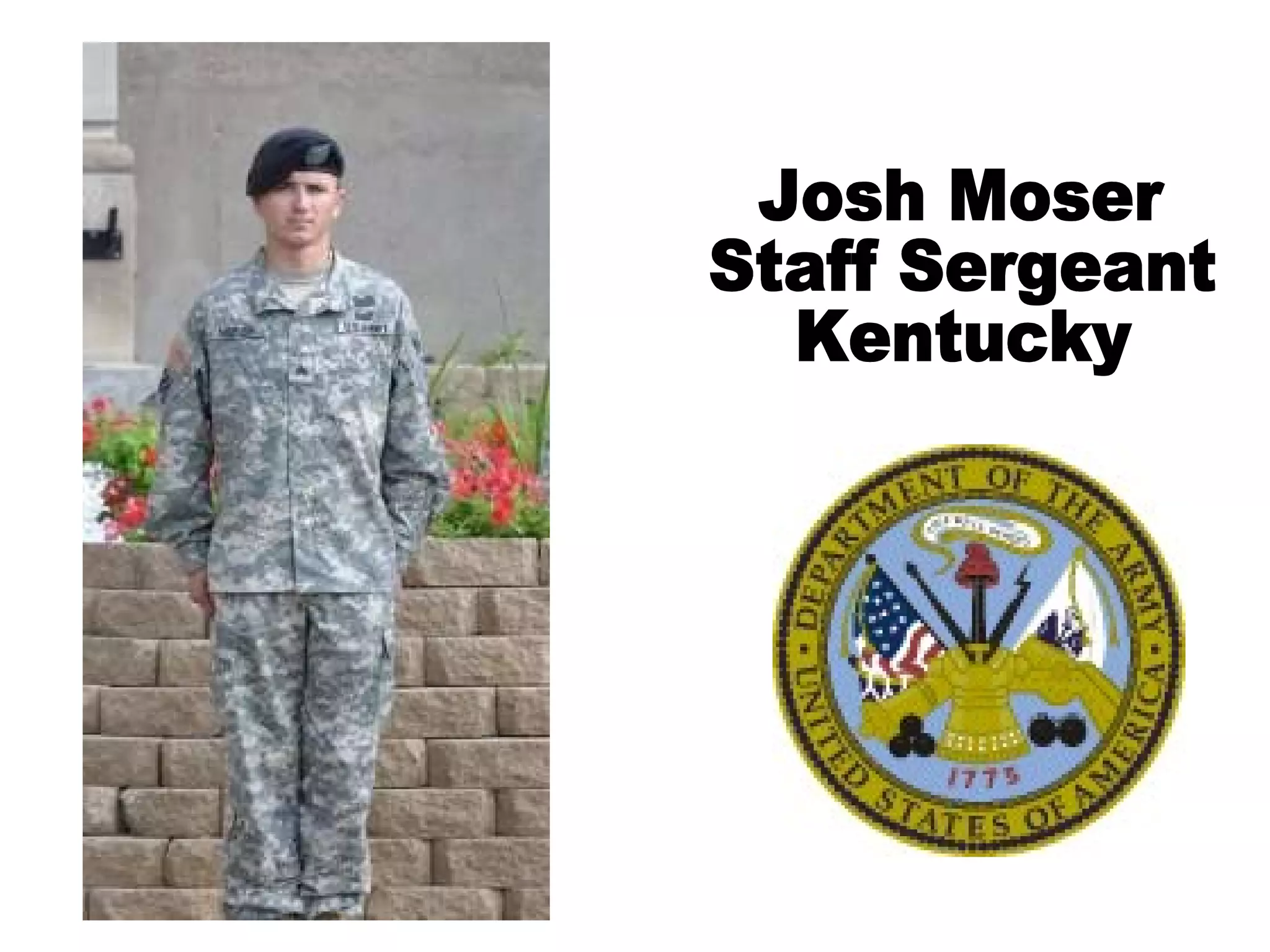 Josh Moser Staff Sergeant Kentucky 