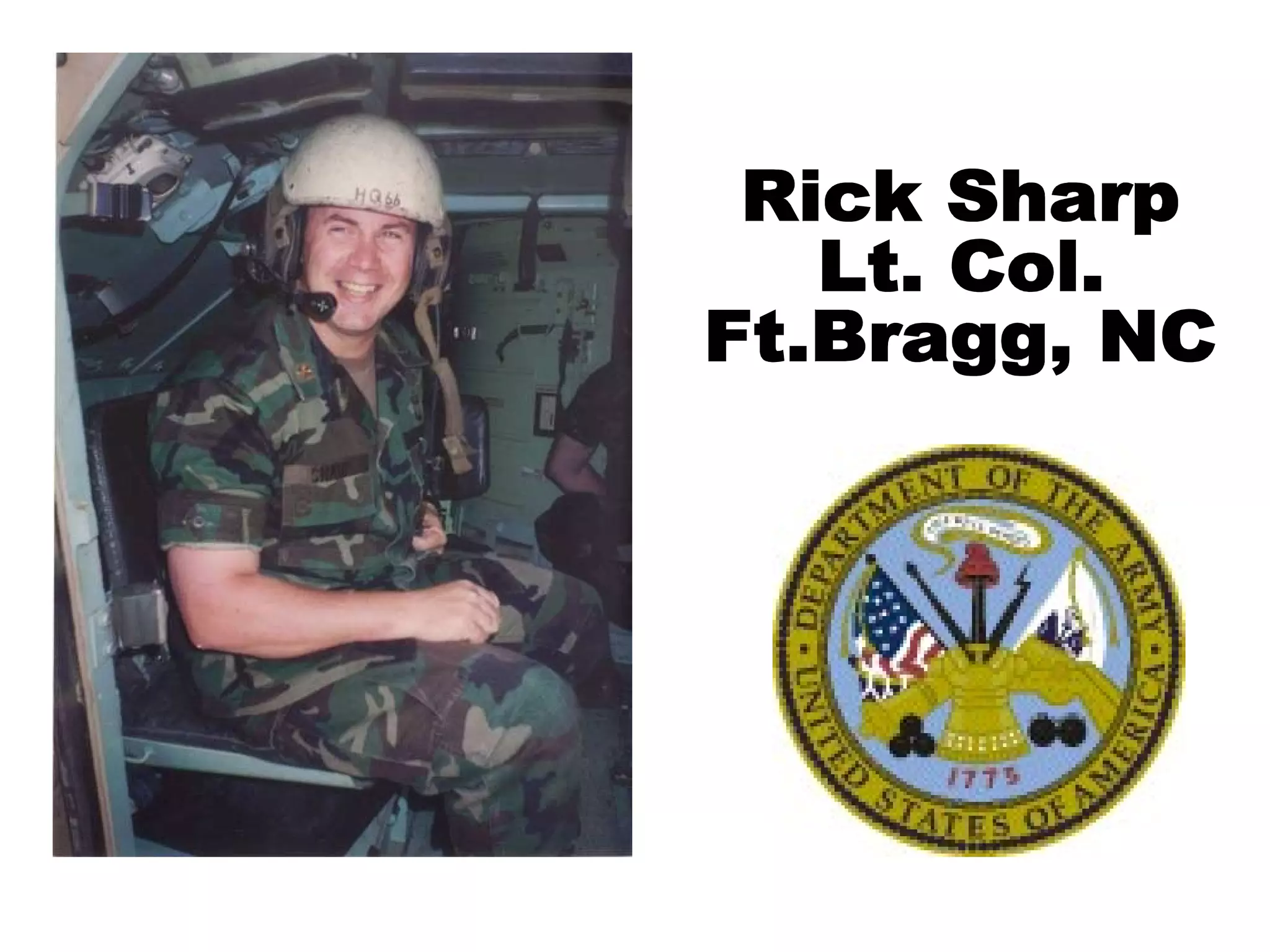 Rick Sharp Lt. Col. Ft.Bragg, NC 