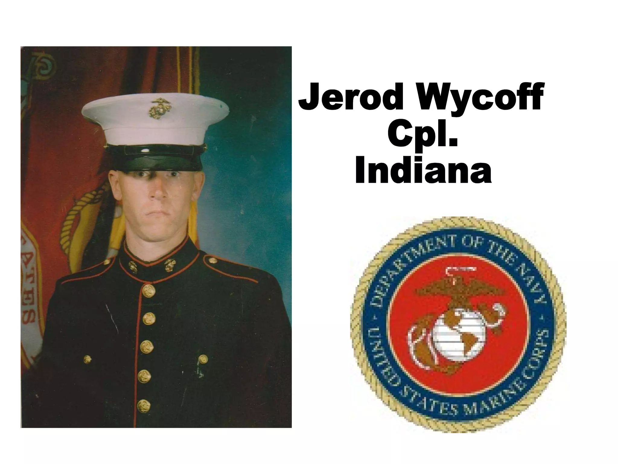 Jerod Wycoff Cpl. Indiana 