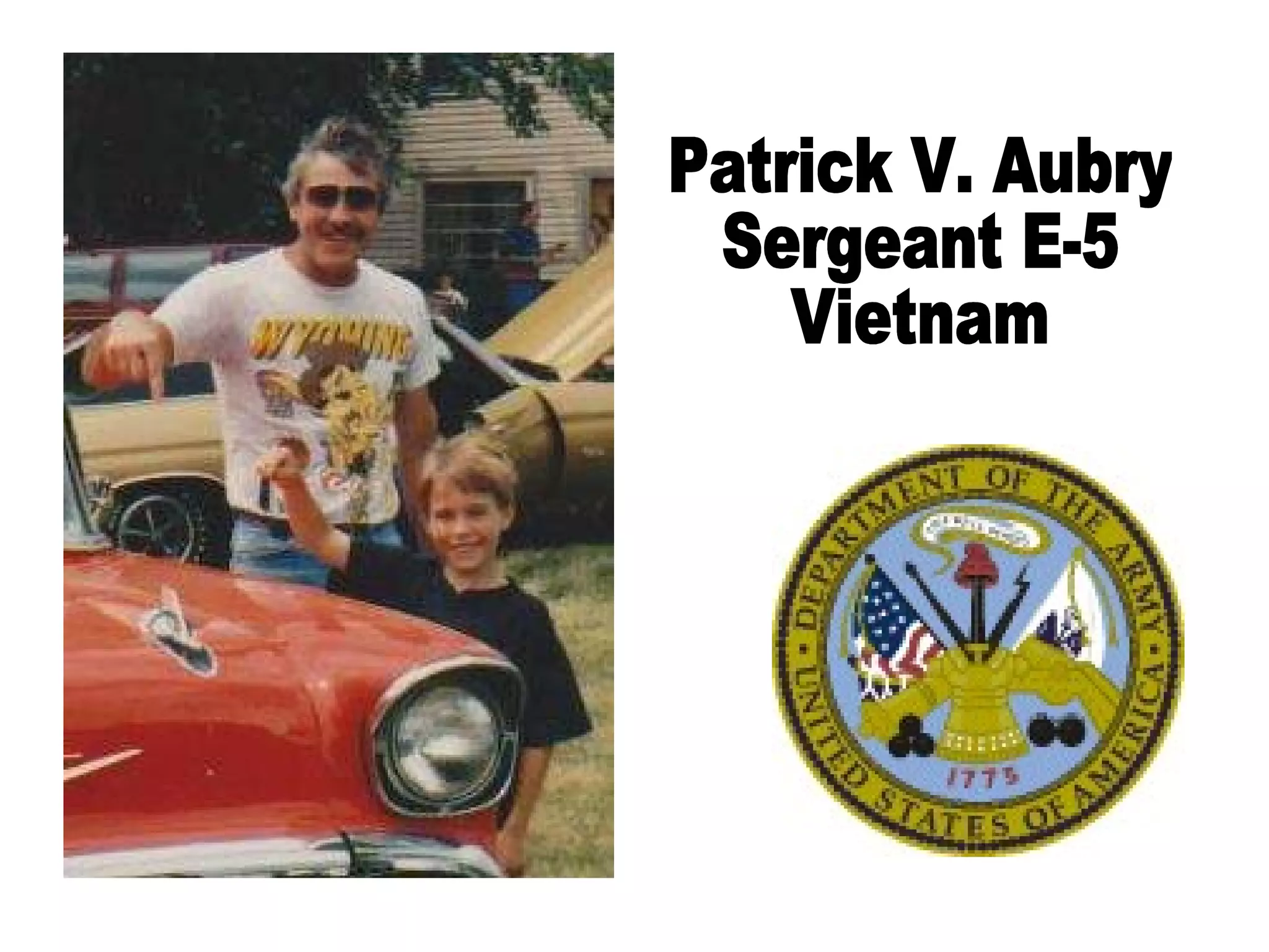 Patrick V. Aubry Sergeant E-5 Vietnam 