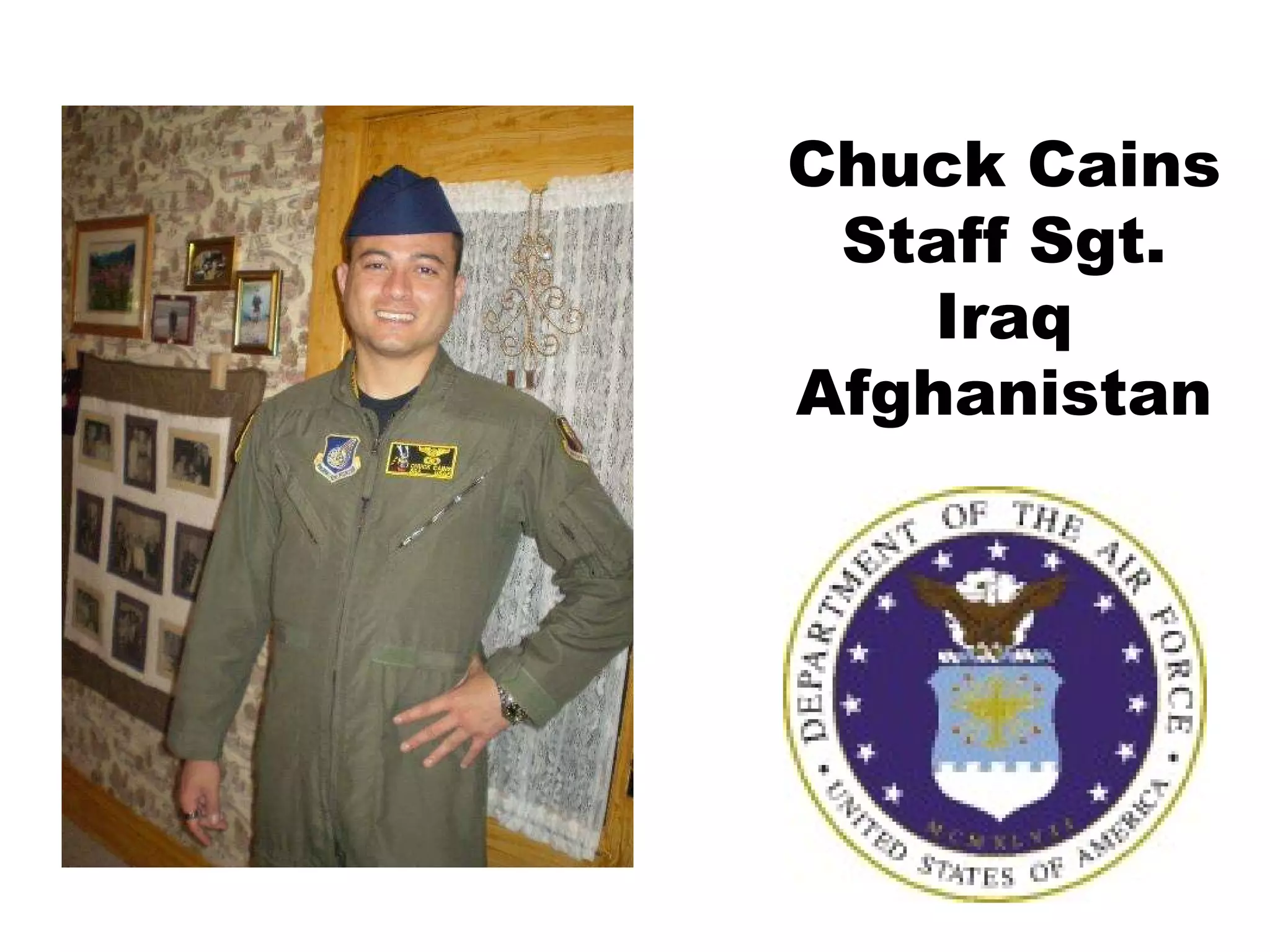 Chuck Cains Staff Sgt. Iraq Afghanistan 