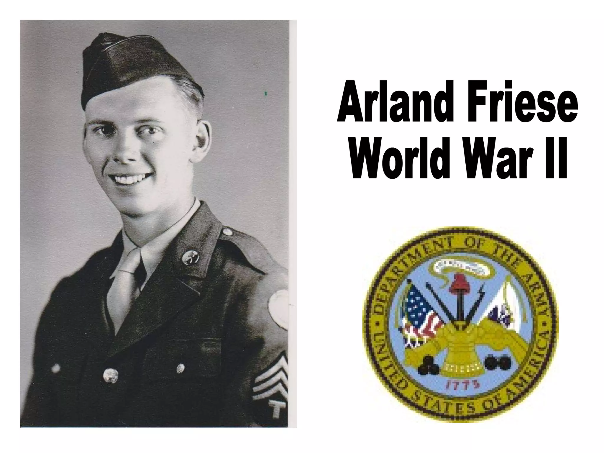 Arland Friese World War II 