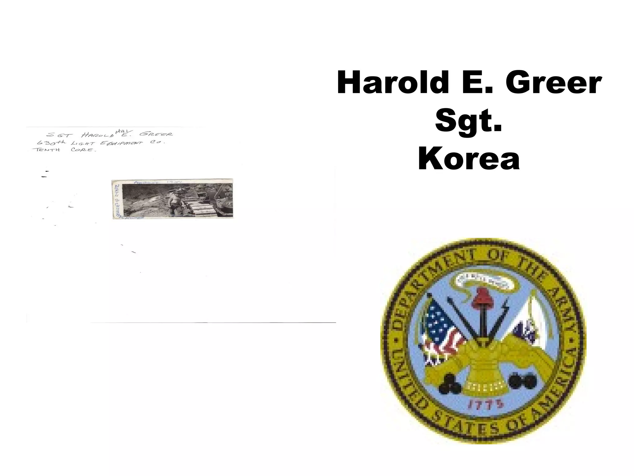Harold E. Greer Sgt. Korea 
