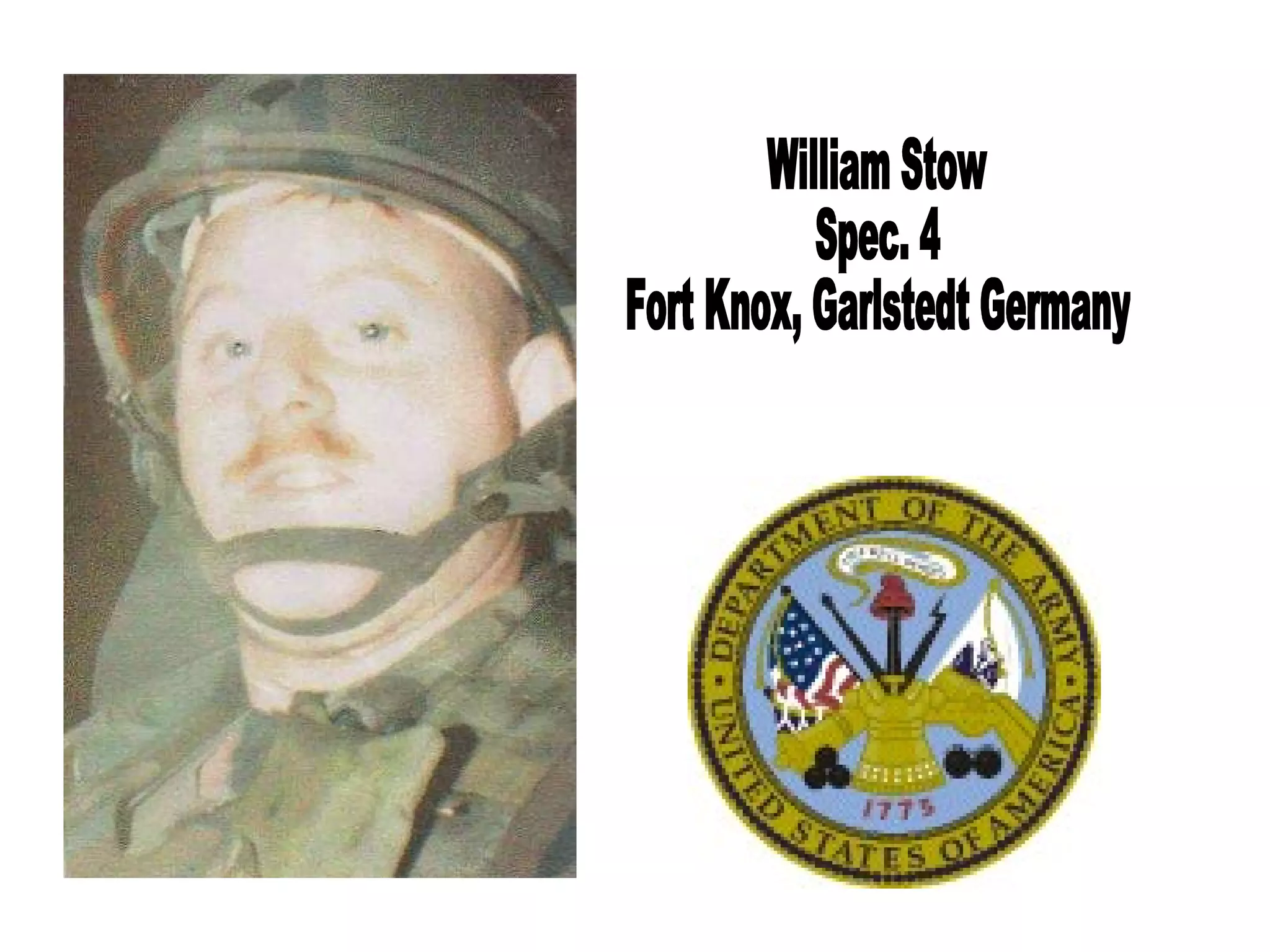 William Stow Spec. 4 Fort Knox, Garlstedt Germany 
