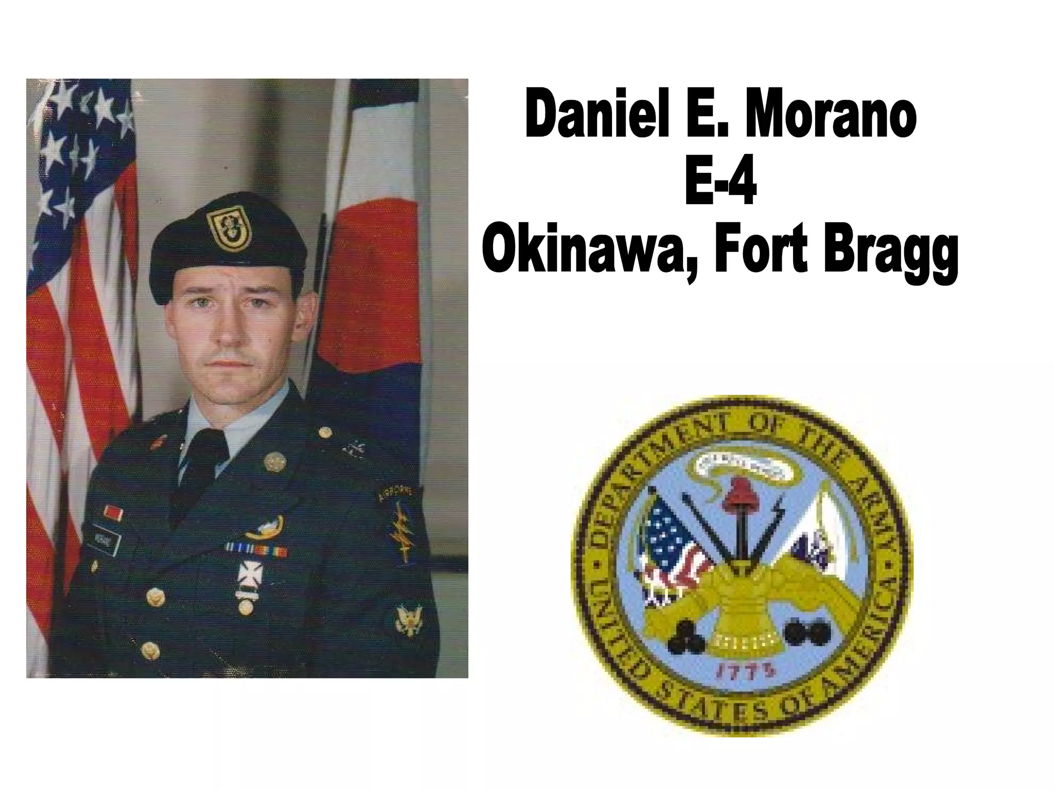 Daniel E. Morano E-4 Okinawa, Fort Bragg 