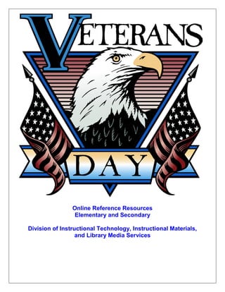 Online Reference Resources
Elementary and Secondary
Division of Instructional Technology, Instructional Materials,
and Library Media Services
 