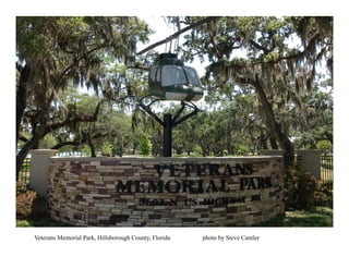 Veterans Memorial Park, Hillsborough County, Florida photo by Steve Cantler
 