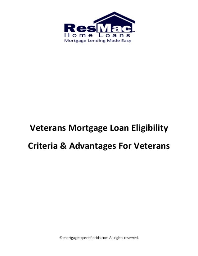 Veterans Mortgage Loan Eligibility Criteria Advantages For Veterans