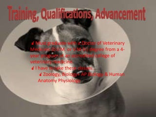 Use their skills to protect humans against diseases carried by animals